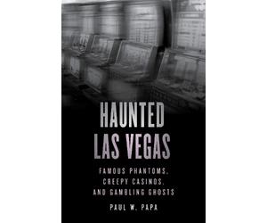 Paul W. Papa Haunted Las Vegas (Tascabile) Haunted