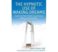 Paul W Schenk The Hypnotic Use of Waking Dreams (Tascabile)