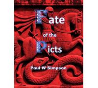 Paul W Simpson Fate of the Picts (Tascabile)