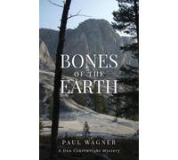 Paul Wagner Bones of the Earth (Tascabile) Dan Courtwright Mysteries