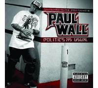 Paul Wall - Politics As Usual