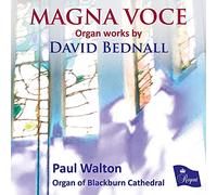 David Bednall Magna Voce: Organ Works By David Bednall (CD) Album