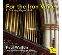 Various Composers For the Iron Voice: 21st Century Organ Music (CD) Album