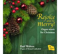 Paul Walton & The Bristol Cathedral - Rejoice & Be Merry