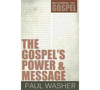 Paul Washer Gospel's Power And Message, The (Tascabile)