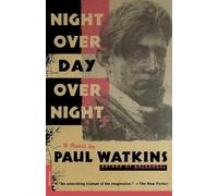 Paul Watkins Night Over Day Over Night (Tascabile)