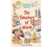 Paul Watkins The Tomatoes of Wrath (Tascabile)