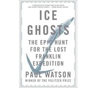 Paul Watson Ice Ghosts (Tascabile)
