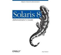 Paul Watters Solaris 8 Administrator's Guide (Tascabile)