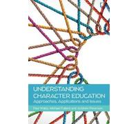 Paul Watts Andrew P Understanding Character Education: Approaches, (Tascabile)