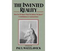 Paul Watzlawick The Invented Reality (Tascabile)
