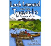 Paul Webster Helen Web Loch Lomond and the Trossachs: 40 Favourite W (Tascabile)