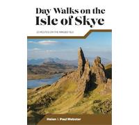 Paul Webster Helen Webster Day Walks on the Isle of Skye (Tascabile) Day Walks