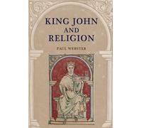 Paul Webster King John and Religion (Tascabile)