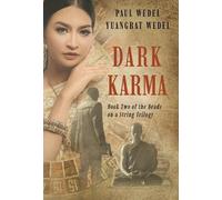 Paul Wedel Yuangrat Wedel Dark Karma (Tascabile) Beads on a String Trilogy