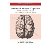 Paul Weindling International Relations in Psychiatry (Tascabile)
