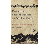 Paul Weiss Moonlight Leaning Against an Old Rail Fence (Tascabile)