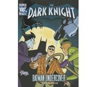 Paul Weissburg The Dark Knight: Batman Undercover (Copertina rigida) Dark Knight