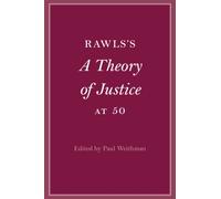 Paul Weithman Rawls’s A Theory of Justice at 50 (Tascabile)