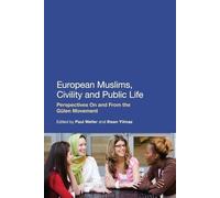 Paul Weller European Muslims, Civility and Public Life (Tascabile)