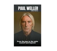 Paul Weller: From The Jam To The Style Council And Beyond.