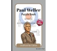 Paul Weller Puzzle Book: Word Searches, Crosswords, Sudoku & Mazes Celebrating The Jam, The Style Council and Solo Years