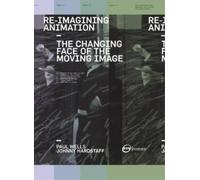 Paul Wells Johnny Hardstaff Re-Imagining Animation (Tascabile)