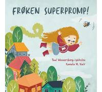 Paul Wennersberg-Løvholen Frøken Superpromp (Copertina rigida)