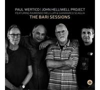 Paul Wertico/John Helliwell Project The Bari Sessions Album Digipak