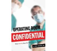 Paul Whang Operating Room Confidential (Tascabile)