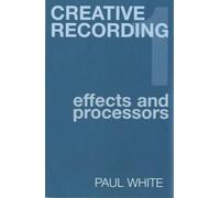 Paul White Creative Recording Part One (Tascabile)