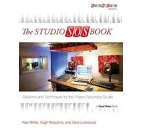 Paul White Hugh Robjohns Dave Lockwood The Studio SOS Book (Tascabile)