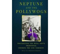 Paul White Neptune and the Pollywogs (Tascabile) Royal Navy 'Blue Books'