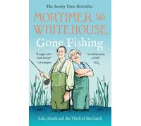Paul Whitehouse Bob Mortimer Mortimer & Whitehouse: Gone Fishing (Tascabile)
