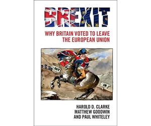 Paul Whiteley Matthew Goodwin Harold D. Clarke Brexit (Tascabile)