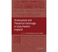 Paul Whitfield Shakespeare and Theatrical Patronage in Early Modern (Tascabile)
