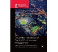 Routledge Handbook of Football Business and Management