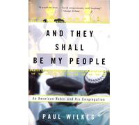 Paul Wilkes And They Shall Be My People (Tascabile)