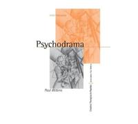 Paul Wilkins Psychodrama (Tascabile) Creative Therapies in Practice series