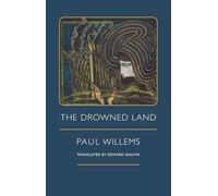 Paul Willems The Drowned Land /anglais