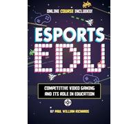 Paul William Richards Esports in Education (Tascabile)
