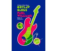 Paul Williams Michael Lydon Outlaw Blues (Tascabile)