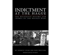 Paul Williams Norman L. Cigar Indictment at the Hague (Copertina rigida)