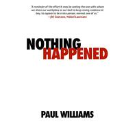 Paul Williams Nothing Happened (Copertina rigida)