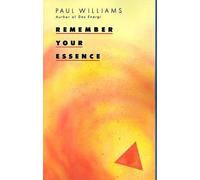 Paul Williams Remember Your Essence (Tascabile)