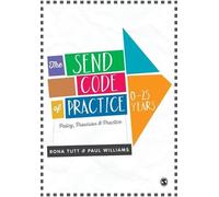 Paul Williams Rona Tutt The SEND Code of Practice 0-25 Years (Tascabile)