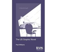 Paul Williams The US Graphic Novel (Tascabile)