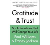 Paul Williams Tracey Jackson Gratitude and Trust (Tascabile)