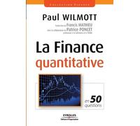 Paul Wilmott La finance quantitative en 50 questions (Tascabile)