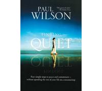 Paul Wilson Finding the Quiet (Tascabile)